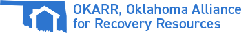 OKARR, Oklahoma Alliance for Recovery Resources